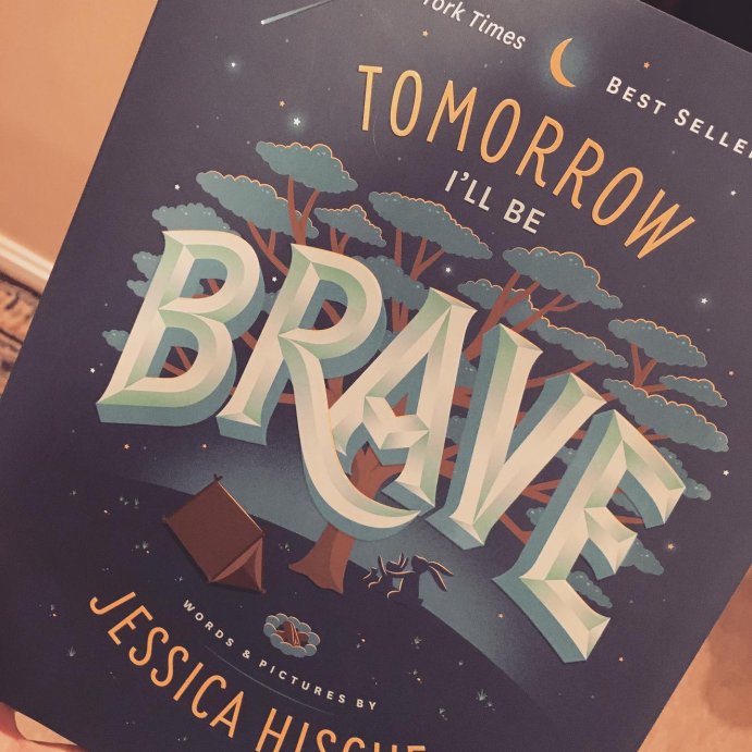 user image by @kristinagrace_, Tomorrow I'll Be Brave -  by Jessica Hische (School And Library)