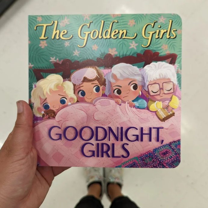 user image by @bookvsbaby, Golden Girls: Goodnight, Girls - by Samantha Brooke (Board Book)