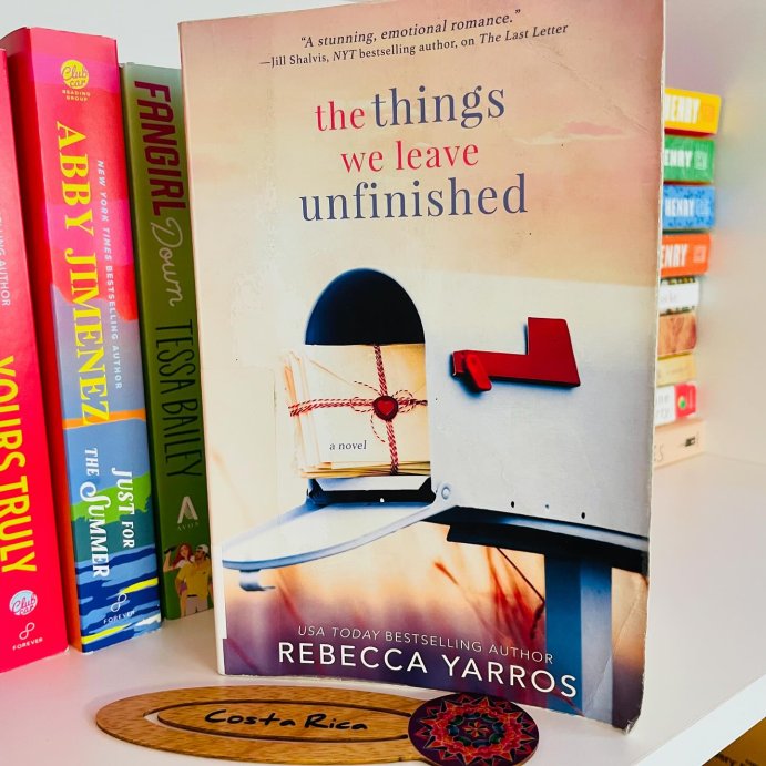 user image by @reading2a_t, The Things We Leave Unfinished - by Rebecca Yarros