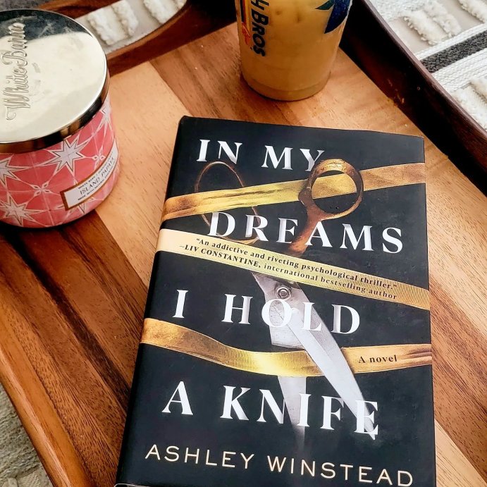user image by @sippingthroughpages_, In My Dreams I Hold a Knife - by Ashley Winstead