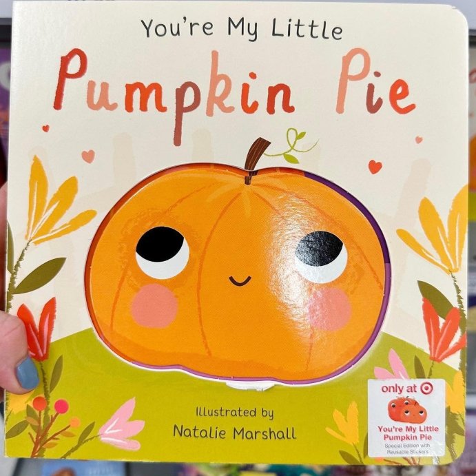 user image by @targetboymoms, You're My Little Pumpkin Pie -  by Various (Hardcover)