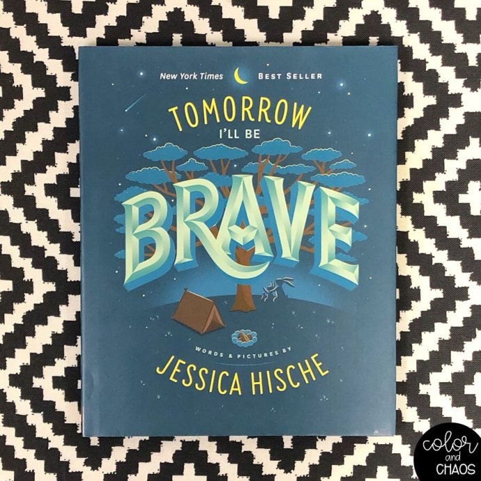 user image by @color.and.chaos, Tomorrow I'll Be Brave -  by Jessica Hische (School And Library)
