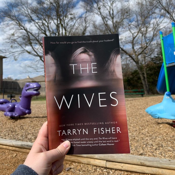 user image by @hundredacrereads, The Wives - by Tarryn Fisher (Paperback)