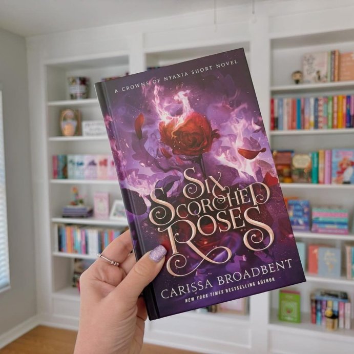 user image by @book_loverrr99, Six Scorched Roses - Target Exclusive Edition - by Carissa Broadbent (Hardcover)