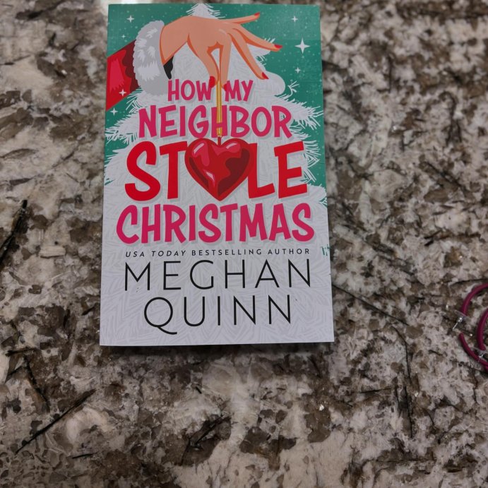 user image by @reading.by.the.pool, How My Neighbor Stole Christmas - by  Meghan Quinn (Paperback)