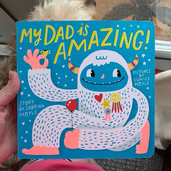 user image by @candiceaprice, My Dad Is Amazing - By Sabrina Moyle ( Hardcover )