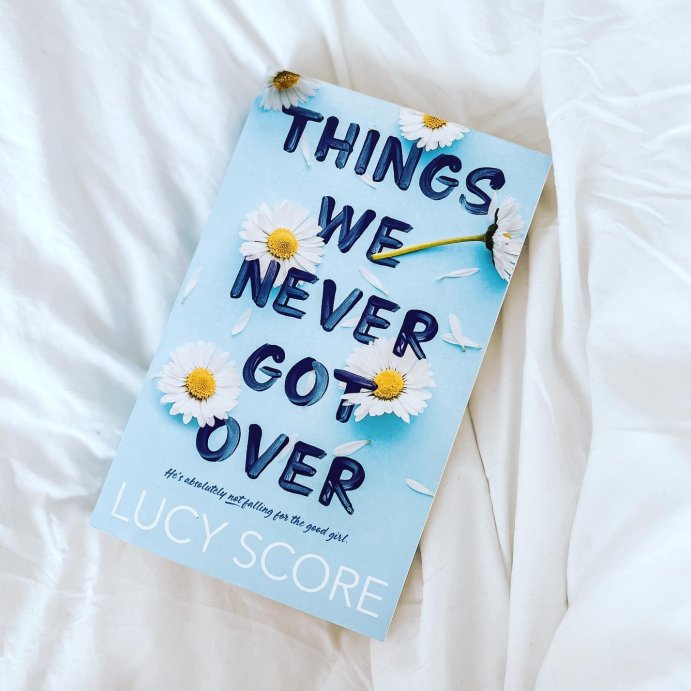 user image by @stuck.in.the.middleschool, Things We Never Got Over - by  Lucy Score (Paperback)