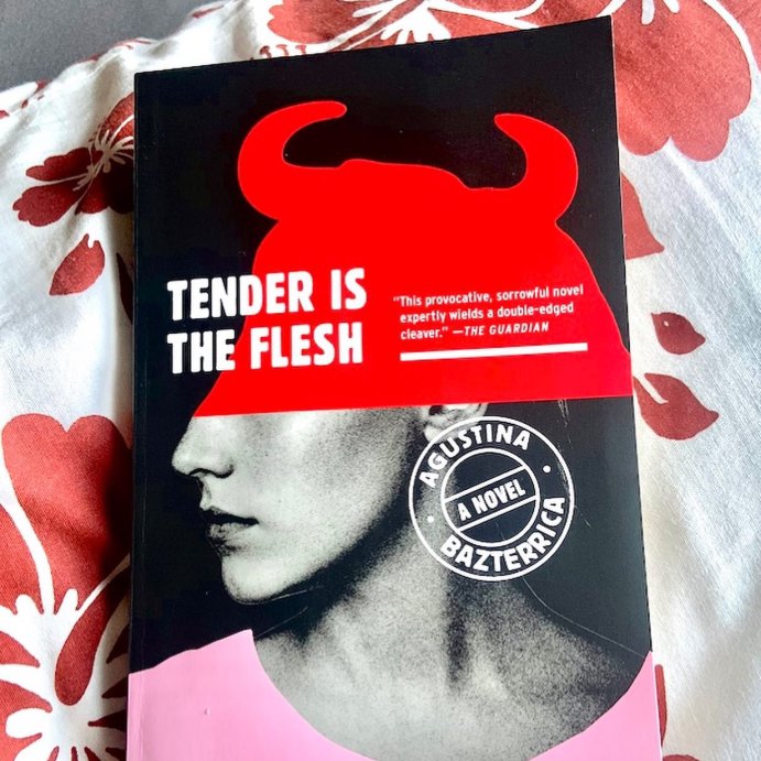 user image by @_9sensitive_soul8_, Tender Is the Flesh - by  Agustina Bazterrica (Paperback)