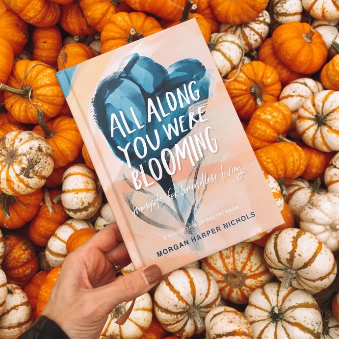 user image by @minnesotabookshelf, All Along You Were Blooming - by  Morgan Harper Nichols (Hardcover)
