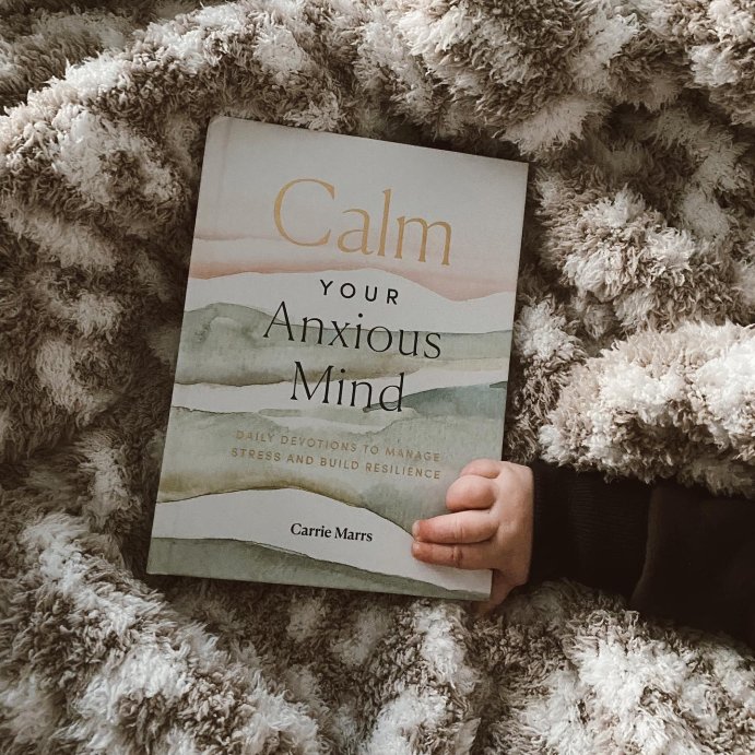 user image by @mommamillapaytas, Calm Your Anxious Mind - by Carrie Marrs (Hardcover)
